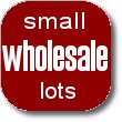 Small Wholesale Lots